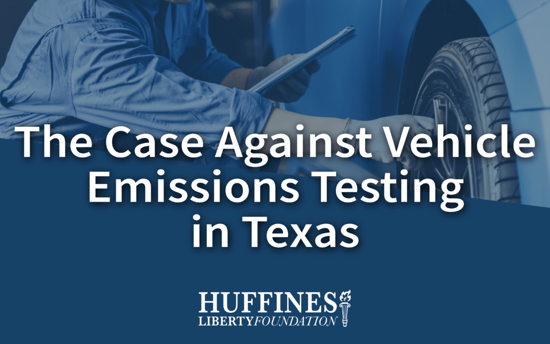 The Case Against Vehicle Emissions Testing in Texas