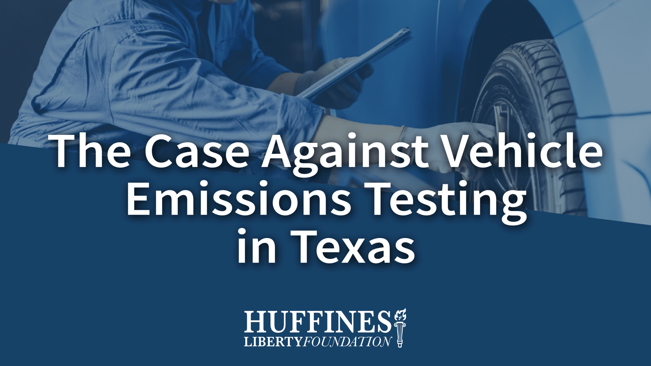 The Case Against Vehicle Emissions Testing in Texas